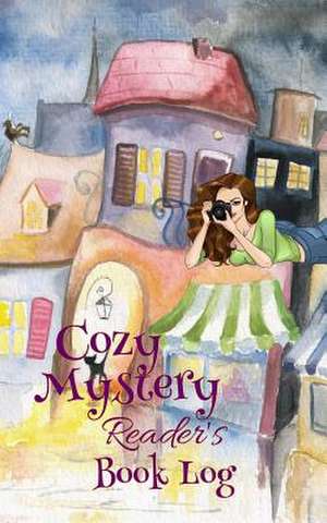 Cozy Mystery Reader's Book Log de Tina Adams