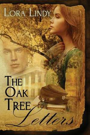 The Oak Tree Letters de Lora Lindy