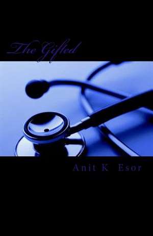 The Gifted de Anit K. Esor