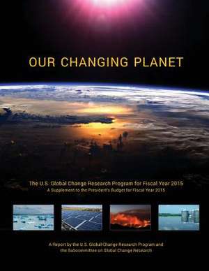 Our Changing Planet de National Science and Technology Council
