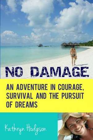 No Damage de Kathryn Hodgson