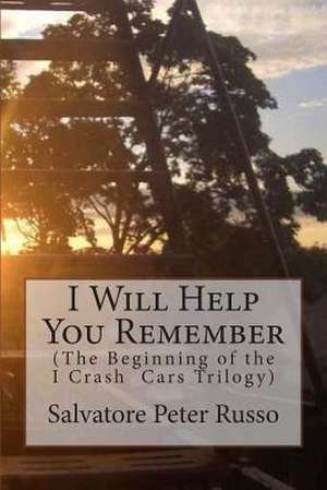 I Will Help You Remember de Salvatore Peter Russo