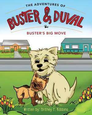 The Adventures of Buster and Duval de Britney P. Robbins