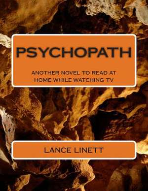 Psychopath de MR Lance D. Linett