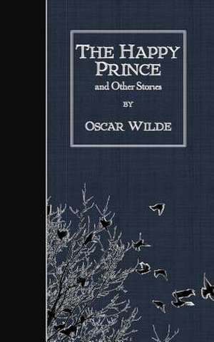 The Happy Prince and Other Stories de Oscar Wilde