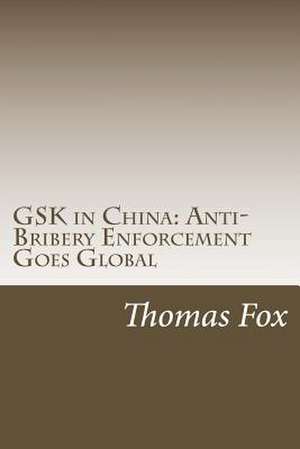 Gsk in China de Thomas R. Fox