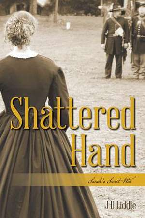 Shattered Hand de J. D. Liddle