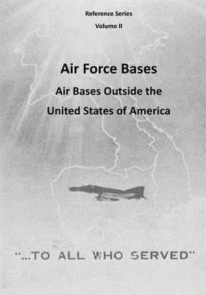 Air Force Bases de Office of Air Force History