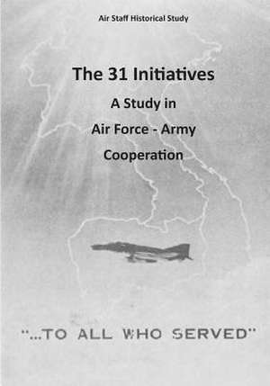 The 31 Initiatives de Office of Air Force History