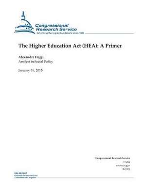 The Higher Education ACT (Hea) de Congressional Research Service