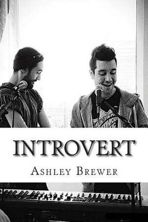 Introvert de Ashley Marie Brewer