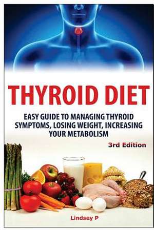 Thyroid Diet de Lindsey P