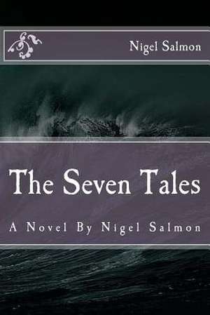 The Seven Tales de Nigel Salmon