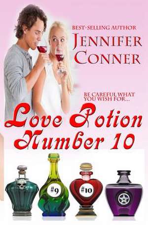 Love Potion Number 10 de Jennifer Conner