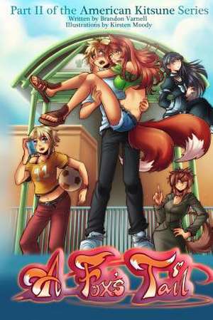 A Fox's Tail de MR Brandon Varnell