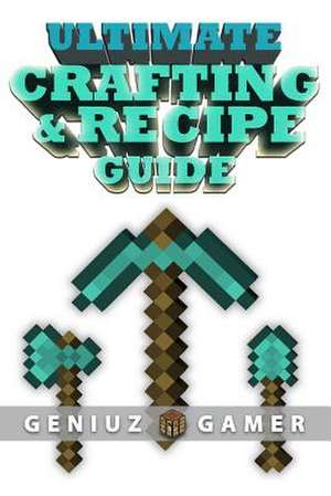 Ultimate Crafting & Recipe Guide de Geniuz Gamer