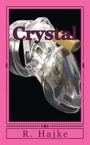 Crystal de R. J. Hajke