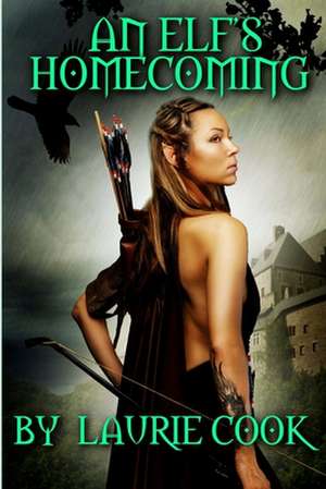 An Elf's Homecoming de Cook, Laurie