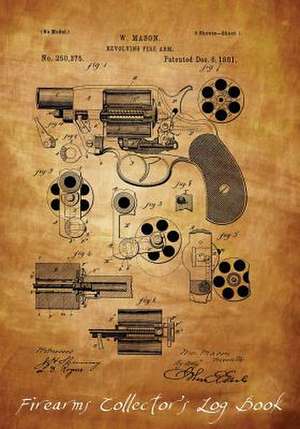 Firearms Collector's Log Book de Captain J. F. C. Adams