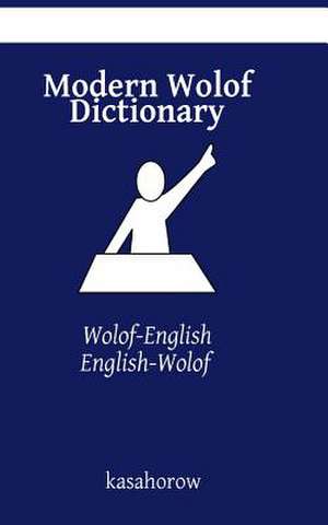 Modern Wolof Dictionary de Kasahorow