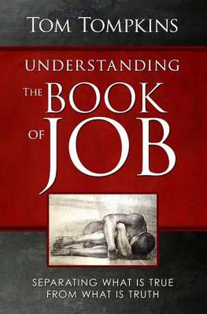 Understanding the Book of Job (Student Discount Version) de Tom Tompkins