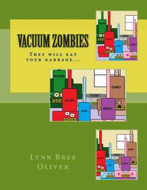 Vacuum Zombies de Lynn Bree Oliver