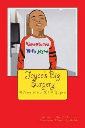 Jayce's Big Surgery de Jennifer Gaillard