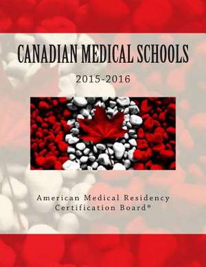 Canadian Medical Schools de Steven Wayne Powell MD