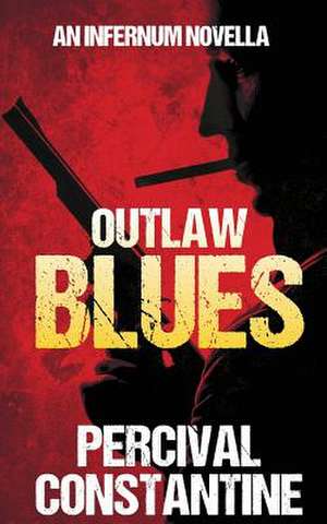 Outlaw Blues de Percival Constantine