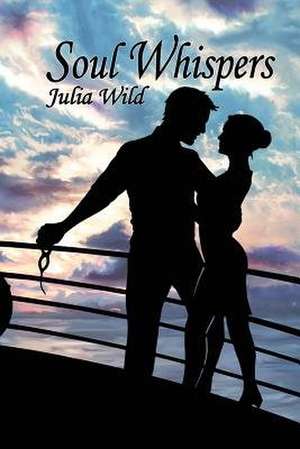 Soul Whispers de Julia Wild