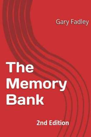 The Memory Bank de MR Gary Edward Fadley