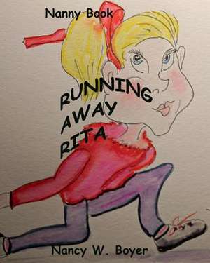 Running Away Rita de Nancy W. Boyer