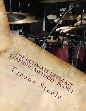 The Ultimate Drum Kit Learning Method