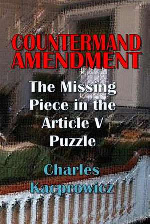 Countermand Amendment de MR Charles Kacprowicz