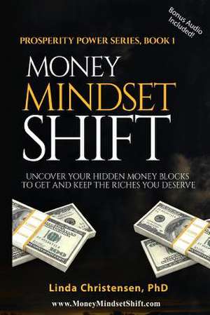 Money Mindset Shift de Linda Christensen Phd