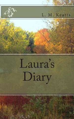 Laura's Diary de L. M. Keatts