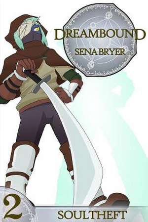 Dreambound, Vol. 2 de Sena Bryer