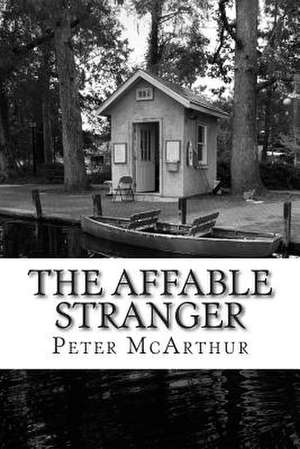 The Affable Stranger de MR Peter McArthur