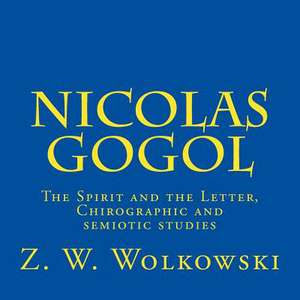 Nicolas Gogol de Z. W. Wolkowski