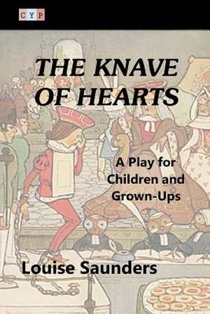 The Knave of Hearts de Louise Saunders