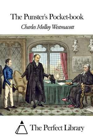 The Punster's Pocket-Book de Charles Molloy Westmacott