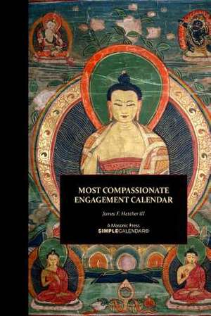 Most Compassionate Engagement Calendar de James F. Hatcher III