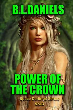 Power of the Crown de B. L. Daniels