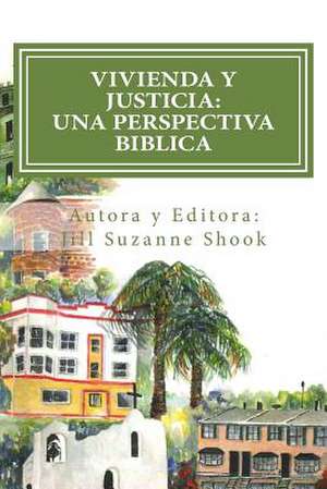 Vivienda y Justicia de Dr Jill Suzanne Shook