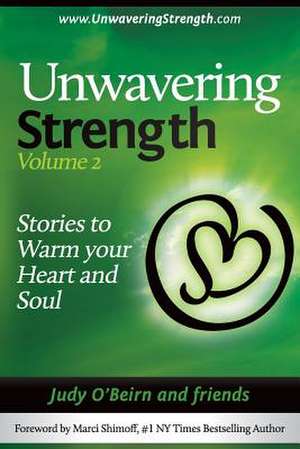 Unwavering Strength de Judy O'Beirn