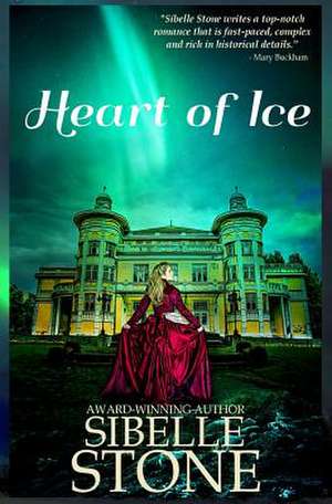 Heart of Ice de Sibelle Stone