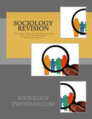 Sociology Revision As-Level Education Revision & Test Yourself Booklet Ideal for Resits de C. H. Thompson