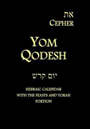 Eth Cepher - Yom Qodesh de Dr Stephen Pidgeon