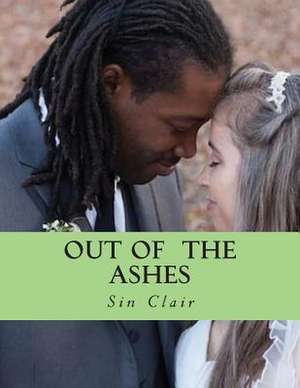 Out of the Ashes de Sin Clair