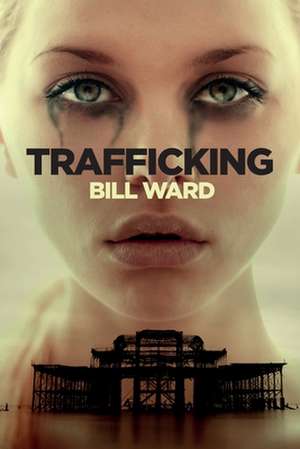 Trafficking de MR Bill Ward